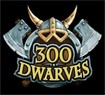 300 Dwarves: Game Người Lùn Đại Chiến Hấp Dẫn
