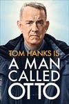 Otto: Bác Hàng Xóm Khó Ở - Phim Hài Tình Cảm Của Tom Hanks