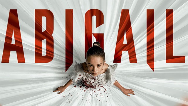 Abigail - Phim kinh dị ma cà rồng Mỹ chiếu rạp từ 19/4