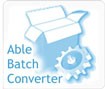 Able Batch Converter - Phần mềm chuyển đổi file hàng loạt