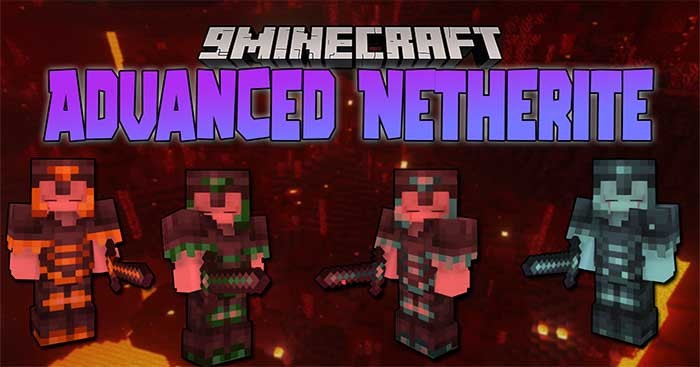 Advanced Netherite Mod sẽ giới thiệu vào Minecraft nhiều cấp độ Netherite mới