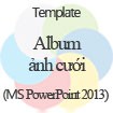 Template Album Ảnh Cưới Đẹp, Chuyên Nghiệp