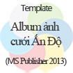 Album Ảnh Cưới Ấn Độ & Template Album Ảnh Cưới Ấn Độ