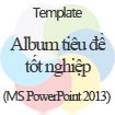 Template Album Ảnh Tốt Nghiệp Màu Đen