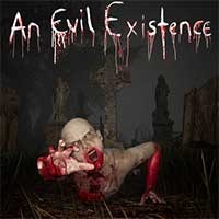 An Evil Existence - Game Kinh Dị Gia Đình Sát Nhân