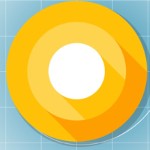 Tải Android Oreo: Hệ điều hành Android 8.0 mới nhất