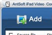 Antsoft iPad Video Converter - Convert Videos for iPad