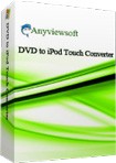Anyviewsoft DVD to iPod Touch Converter - Convert DVDs for iPod Touch