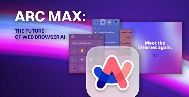 Tận dụng công nghệ AI thông minh trên trình duyệt Arc Browser với Arc Max