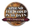 Around the World in Eighty Days: The Challenge - Du lịch vòng quanh thế giới