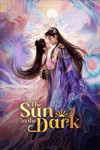 Bạch Dạ Thần Duyên Khởi Tam Sinh - The Sun in the Dark: Phim Cổ Trang Tâm Lý, Kỳ Ảo