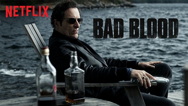 Bad Blood - Oán hận, là series phim tội phạm Canada hấp dẫn trên Netflix tháng 11