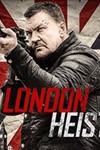 London Heist/Gunned Down - Băng cướp Luân Đôn