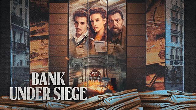 Poster phim Vây hãm ngân hàng Banco Central - Bank Under Siege trên Netflix tháng 11