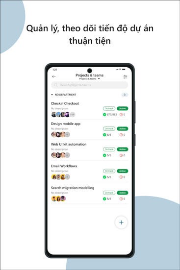 Theo dõi tiến độ dự án thuận tiện