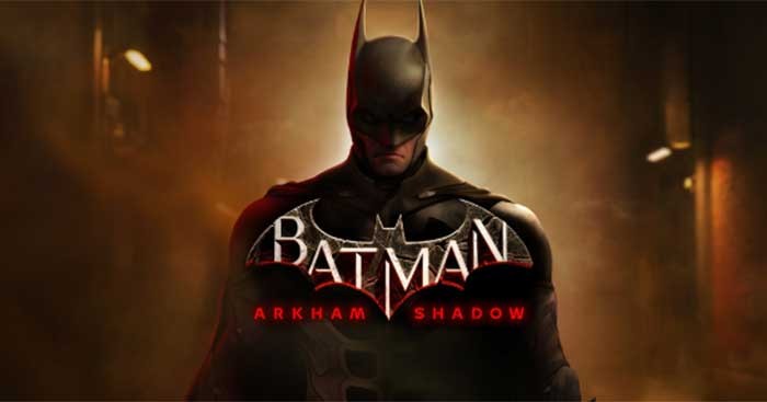 Batman: Arkham Shadow là game hành động VR mới về Người Dơi