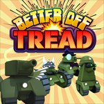 Better Off Tread - Game Bắn Tăng Đồ Họa Hoạt Hình Độc Đáo