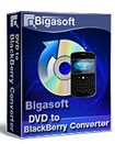 Bigasoft DVD to BlackBerry Converter - Convert DVD to BlackBerry