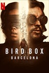 Bird Box Barcelona: Phim kinh dị hậu tận thế mới nhất