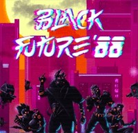 Black Future '88: Game leo tháp, diệt trùm cuối hấp dẫn