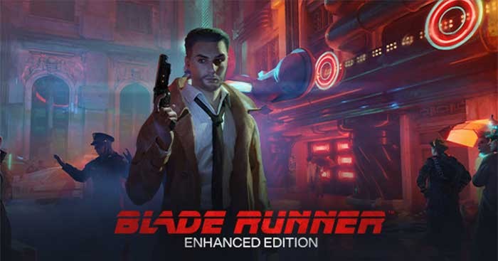 Blade Runner: Enhanced Edition lấy cảm hứng từ phim viễn tưởng kinh điển Blade Runner