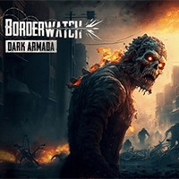 Borderwatch: Dark Armada - Demo Game Kinh Dị Sinh Tồn Zombie