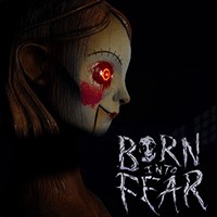 Born Into Fear - Game Kinh Dị Quái Vật Trong Nhà