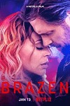 Brazen (2022) Netflix: Lịch chiếu phim và thông tin