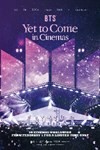 BTS: Yet To Come in Cinemas - Phim Tài Liệu BTS