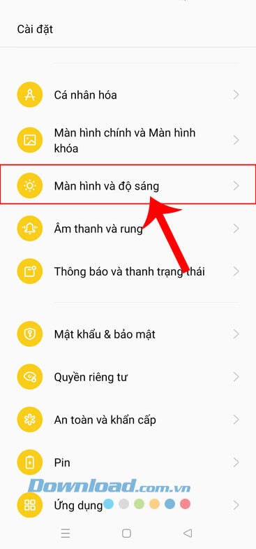 Ấn vào mục Màn hình và độ sáng
