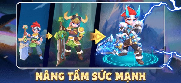 Nâng tầm sức mạnh cho các anh hùng