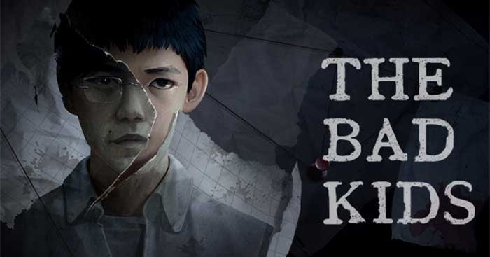 The Bad Kids là game trinh thám giật gân chuyển thể từ series cùng tên