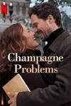Champagne Problems (2025) - Phim Hài Lãng Mạn Giáng Sinh