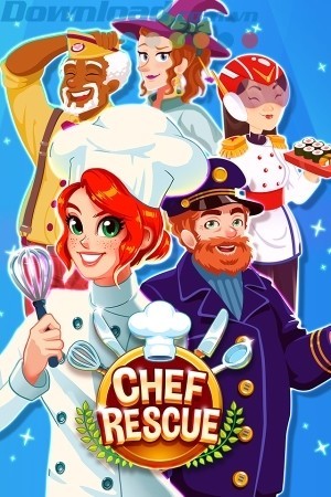Trở thành đầu bếp tài giỏi trong game Chef Rescue