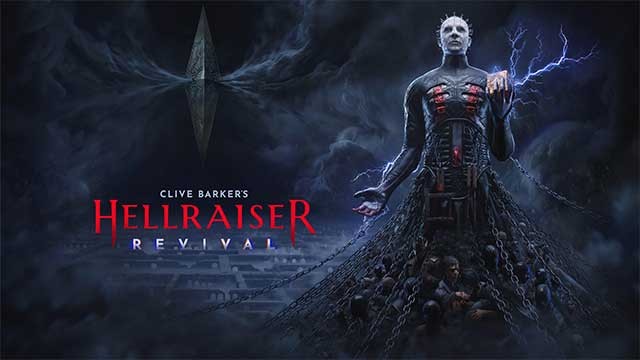 Clive Barker’s Hellraiser: Revival là game kinh dị sinh tồn trong vũ trụ Hellraiser