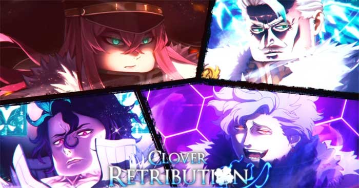 Clover Retribution là một trò chơi Roblox lấy cảm hứng từ Anime Black Clover