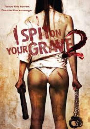 I Spit on Your Grave 2 3