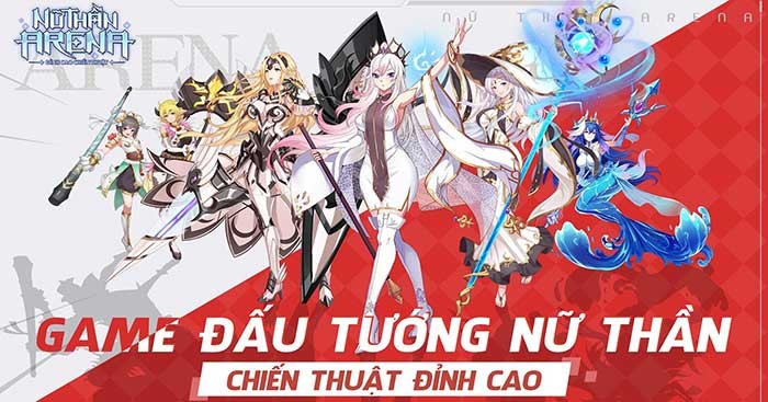Game đấu tướng xây dựng chiến thuật Nữ Thần Arena