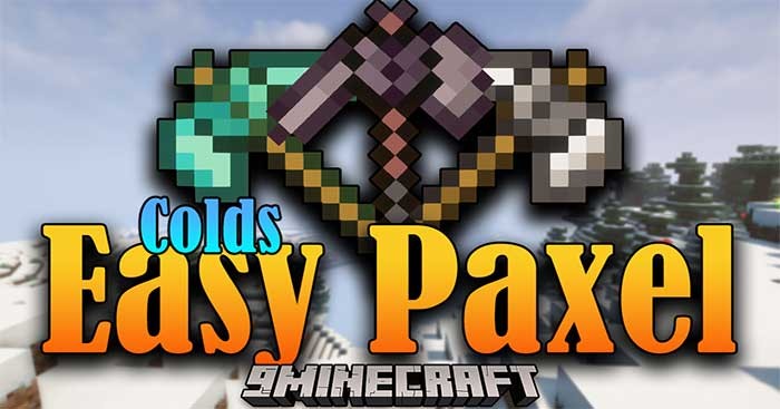 Colds Easy Paxel Mod sẽ thêm vào Minecraft một công cụ mạnh mẽ mới tên là Paxel
