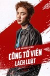 Công Tố Viên Lách Luật - Bad Prosecutor: Phim Hàn Quốc Hấp Dẫn