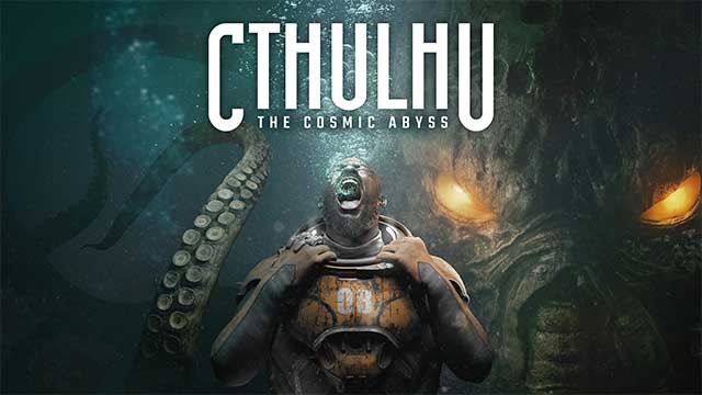 Cthulhu: The Cosmic Abyss là game phiêu lưu đen tối lấy chủ đề Cthulhu