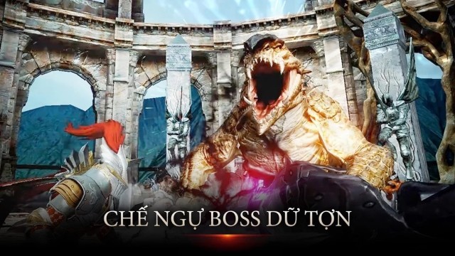 Chế ngự những con boss dữ tợn