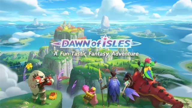 Trải nghiệm cuộc phiêu lưu kỳ thú trong thế giới huyền ảo của Dawn of Isles cho Android