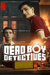 Dead Boy Detectives: Phim trinh thám kỳ ảo mới trên Netflix