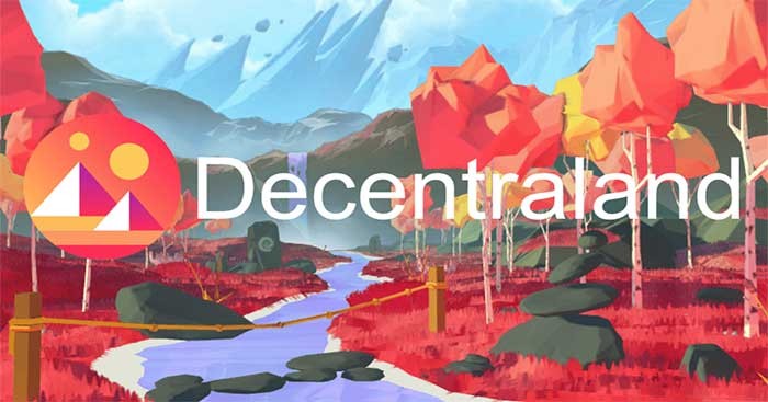 Decentraland là game NFT thế giới ảo chạy trên blockchain Ethereum