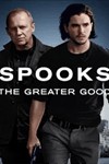 Spooks: The Greater Good - Phim Điệp Viên Siêu Đẳng