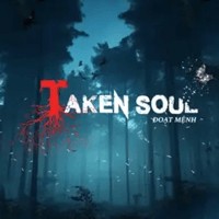 Taken Soul - Game kinh dị sinh tồn hấp dẫn