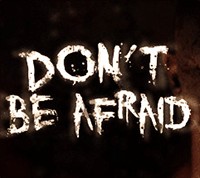 Don't Be Afraid - Game kinh dị chạy trốn kẻ tâm thần