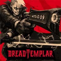 Dread Templar: Game bắn súng hành động kinh dị địa ngục