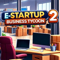 E-Startup 2: Business Tycoon - Playtest Game Kinh Doanh